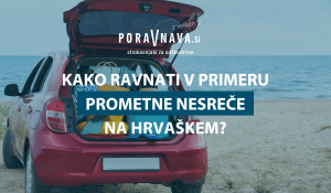 Prometna nesreča Hrvaška: Kako ravnati v primeru prometne nesreče na hrvaškem? 6